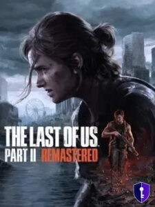 The Last of Us Part 2 Remastered – Steam-Key (Version Europa) — Originallizenz - Odin Key